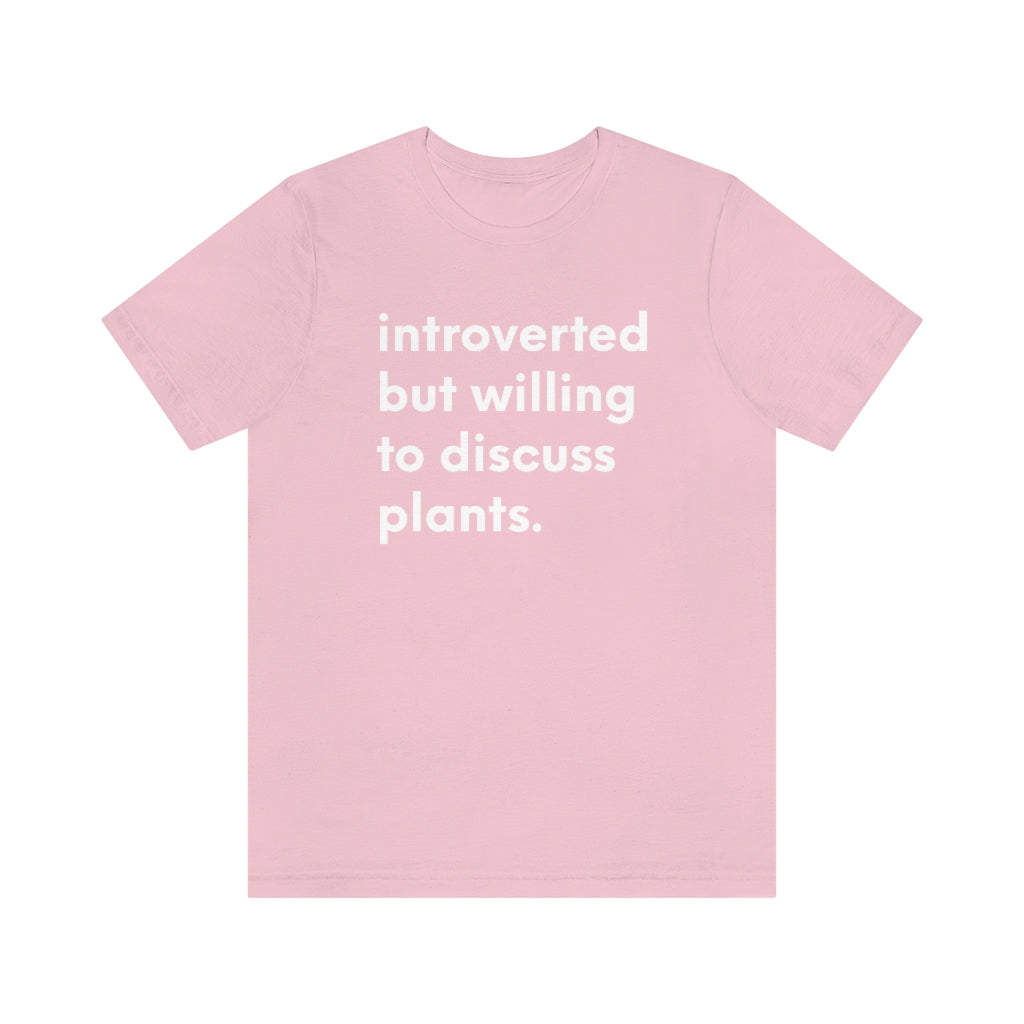 Introverted But Willing to Discuss Plants Tshirt - Premium T-Shirt - Just $19.50! Shop now at Nine Thirty Nine Design