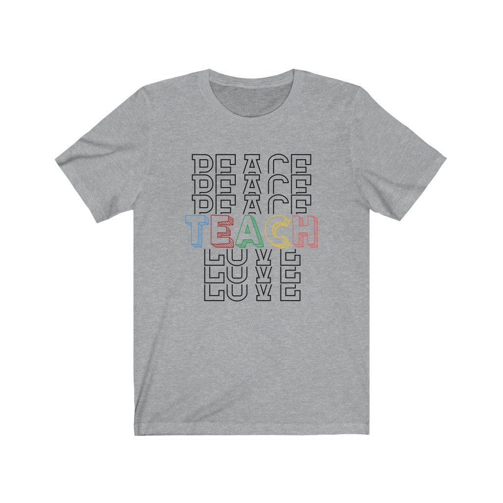 Peace Love Teach Short Sleeve T-Shirt - Premium T-Shirt - Just $24.50! Shop now at Nine Thirty Nine Design