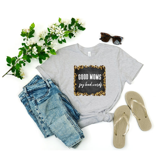 Good Moms Say Bad Words Shirt, Funny Sarcastic Mom Shirt, Gift for Mom, Mothers Day Gift, Funny Mom Shirt, Mom Life Shirt, Im That Mom - Premium Shirts - Just $21.50! Shop now at Nine Thirty Nine Design