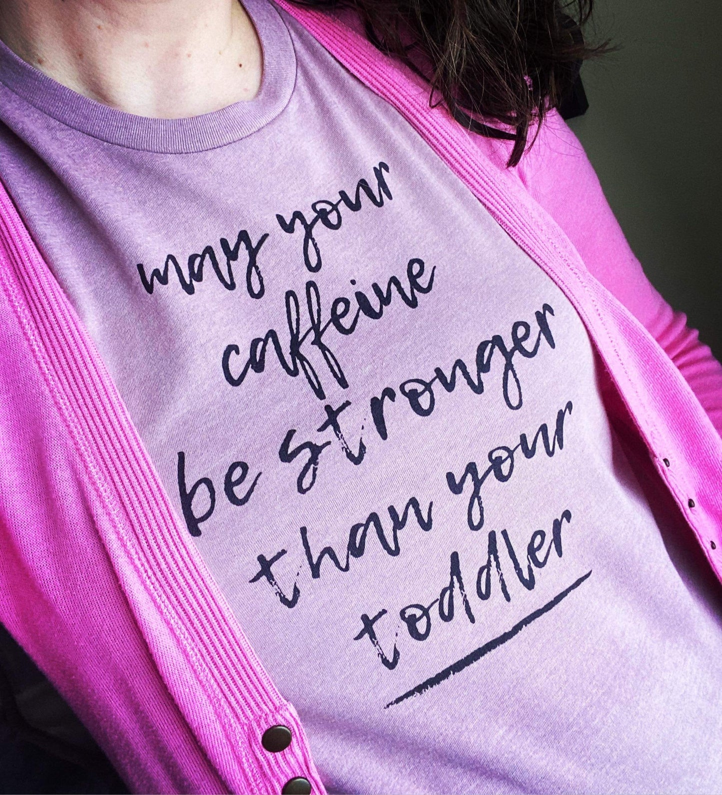 May Your Caffeine Be Stronger Than Your Toddler, Mama Shirt, Mom of Boys, Mom of Girls, Twin Mom, Mom Life, Funny Sarcastic Shirt for Women - Premium  - Just $24.95! Shop now at Nine Thirty Nine Design