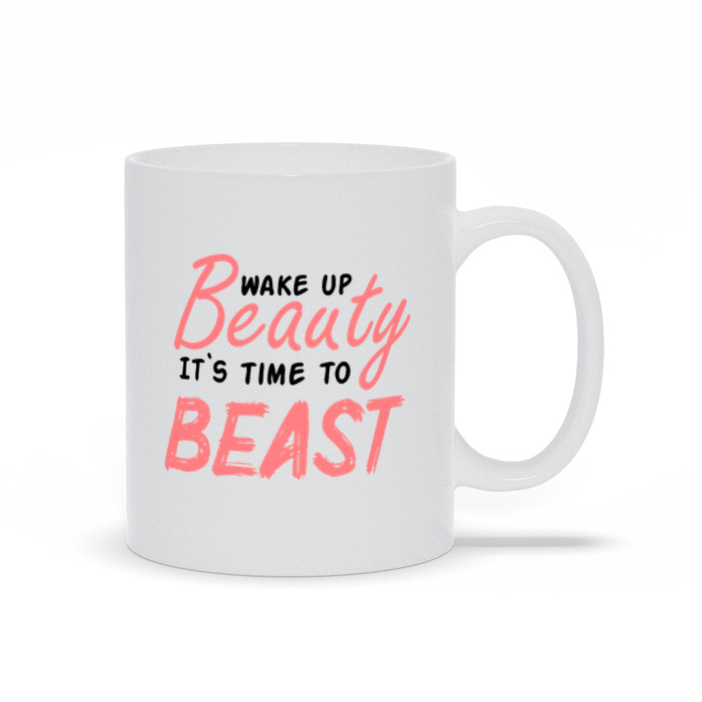 Wake Up Beauty It's Time to Beast, Best Mode, Motivational Mug,  Inspirational Coffee Mug, Fitness Gift, Gift for Her, Gym Mug, Workout Gift