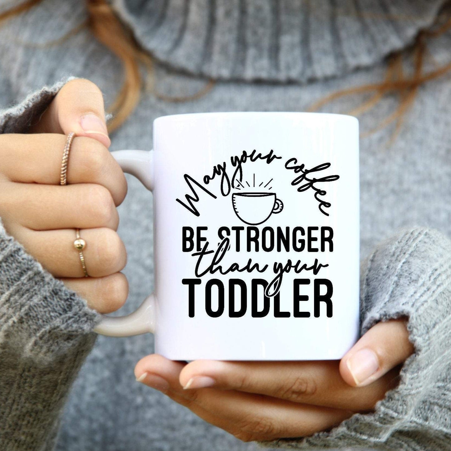 May Your Coffee Be Stronger Than Your Toddler, Funny Mom Mug, Mother's Day Gift, Gift for Best Friend, Gift for Her, Gift Idea For Mom, Mama - Premium Mug - Just $18.99! Shop now at Nine Thirty Nine Design