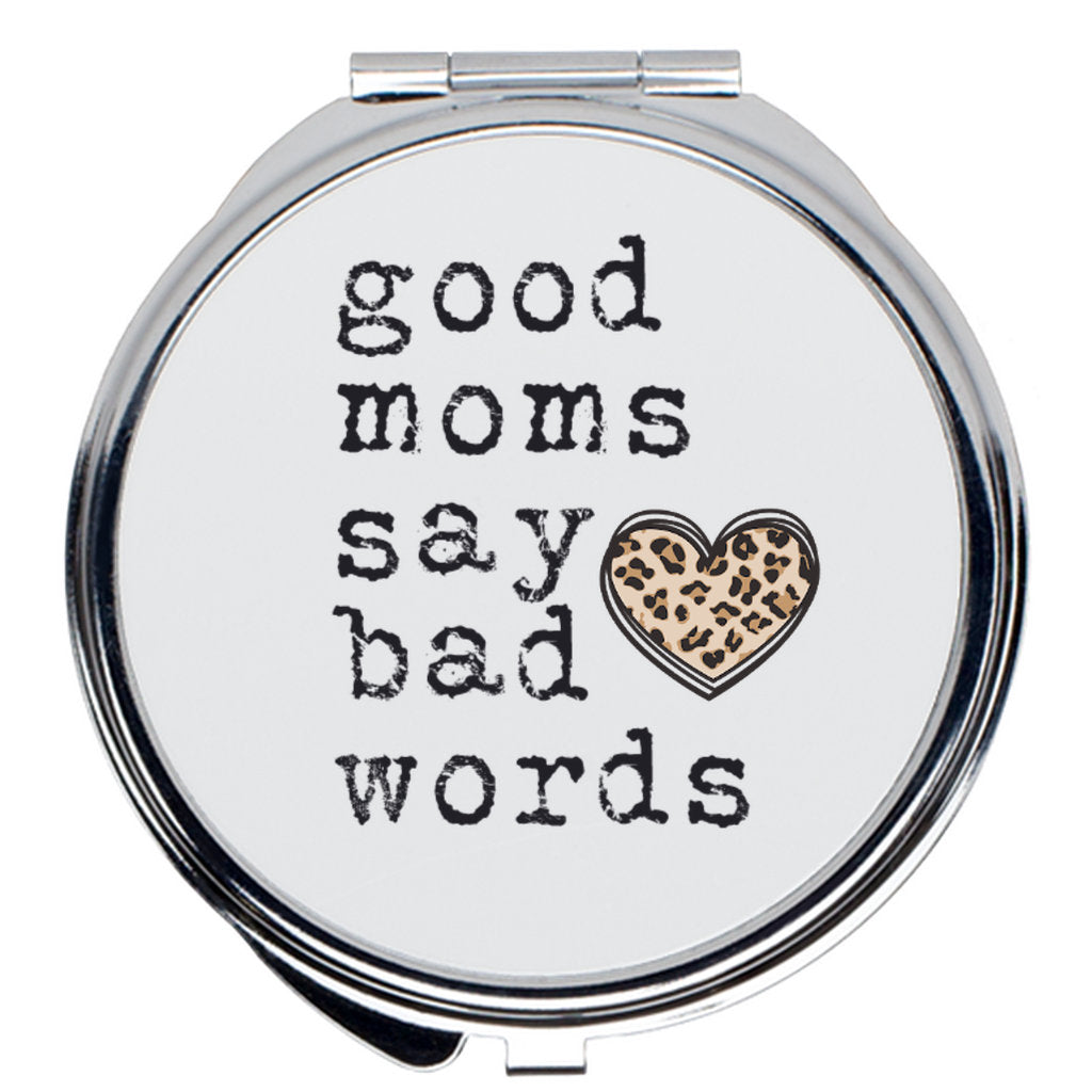 Good Moms Say Bad Words, Funny Sarcastic Mom, Gift for Mom, Mothers Day Gift, Funny Mom Gift, Mom Life, Im That Mom, Compact Mirror - Premium Mirror - Just $14.95! Shop now at Nine Thirty Nine Design