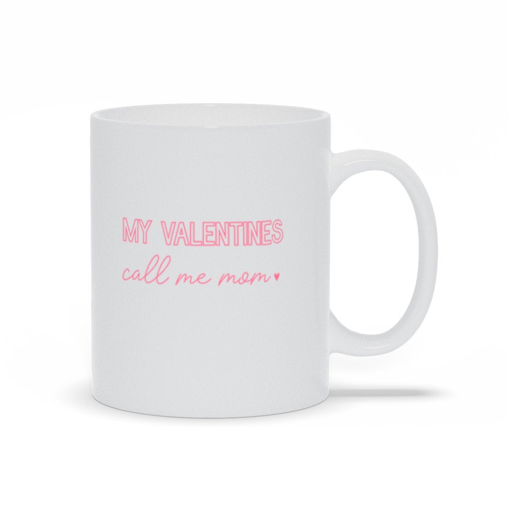 My Valentines Call Me Mom Sweatshirt, Valentines Gift for Mom, Funny Mom Coffee Mug, Love Gift, Momlife, Boy Mom, Gift from Kids, Mama Gift - Premium Mug - Just $18.99! Shop now at Nine Thirty Nine Design