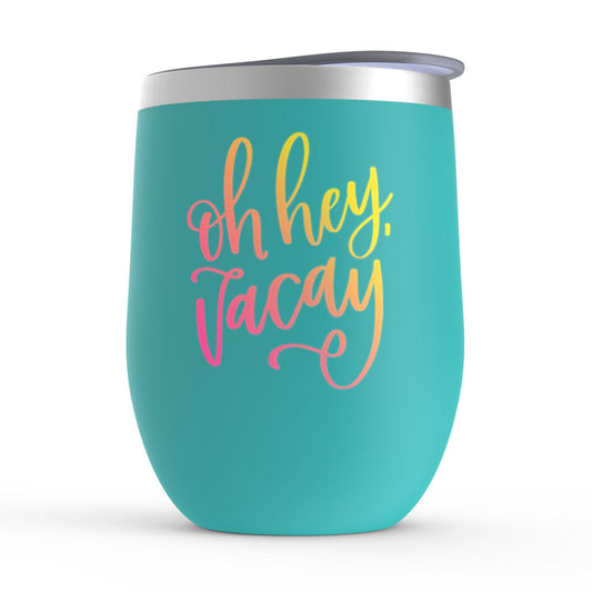 Oh Hey Vacay Stemless Wine Tumblers, Vacation Wine Glass, Beach Wine Glass, Road Trip, Girls Trip, Bachelorette Party, Cruise Cup - Premium  - Just $23.95! Shop now at Nine Thirty Nine Design