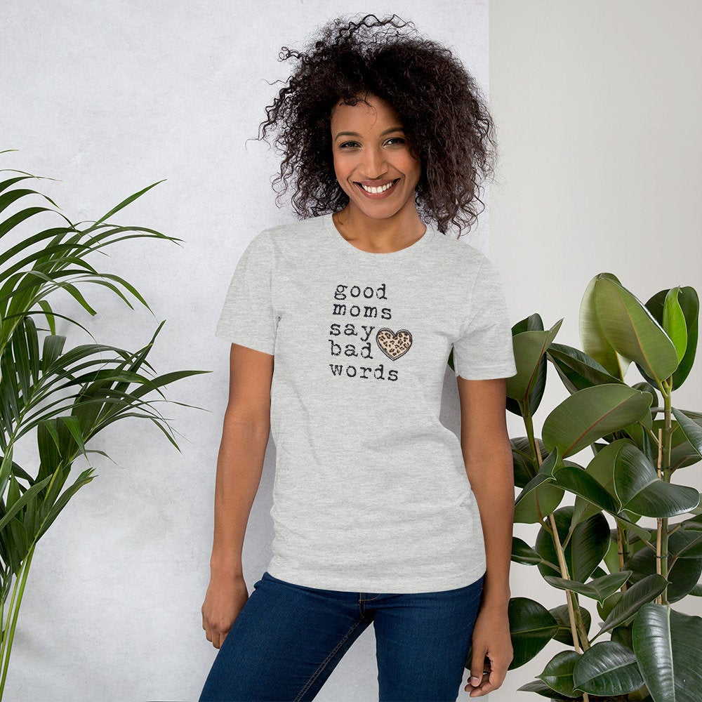 Good Moms Say Bad Words T-Shirt - Premium Shirts - Just $20.50! Shop now at Nine Thirty Nine Design