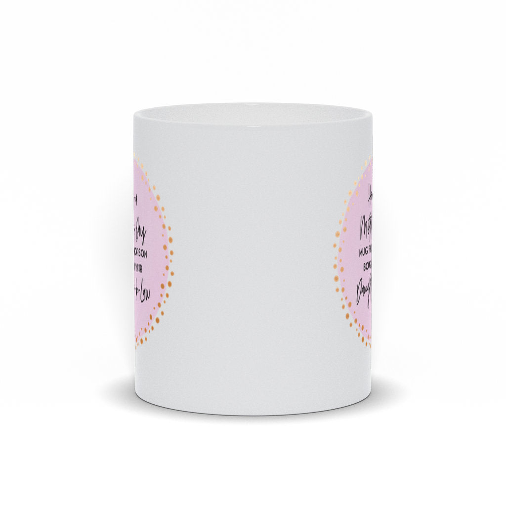Here's A Mother's Day Mug From Your Son Bought By Daughter In Law, Funny Mother's Day Gift, Gift from Son, Gift from Daughter-In-Law, MomMug - Premium Mug - Just $18.99! Shop now at Nine Thirty Nine Design