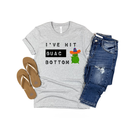 I've Hit Guac Bottom Tshirt, Cinco De Mayo Shirt, Nacho Shirt, Funny Avacado T-Shirt, Mexico Vacation Shirt, Nacho Average, Margarita Chips 