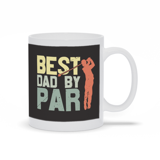 Best Dad By Par Mug, Dad Golf Mug, Fathers Day Gift, Golf Dad Mug, Dad Golf, Golf Dad Birthday - Premium Mug - Just $18.99! Shop now at Nine Thirty Nine Design