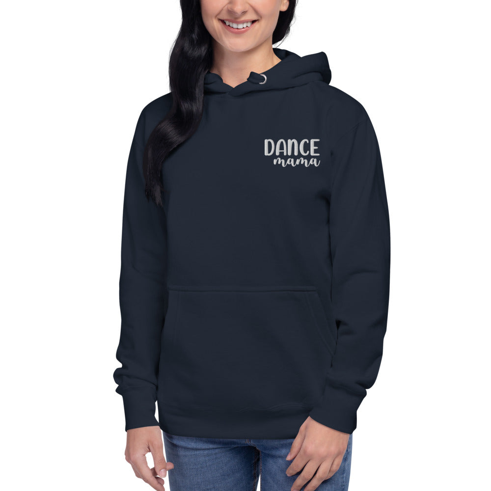 Dance Mama Embroidered Hoodie - Premium  - Just $39! Shop now at Nine Thirty Nine Design